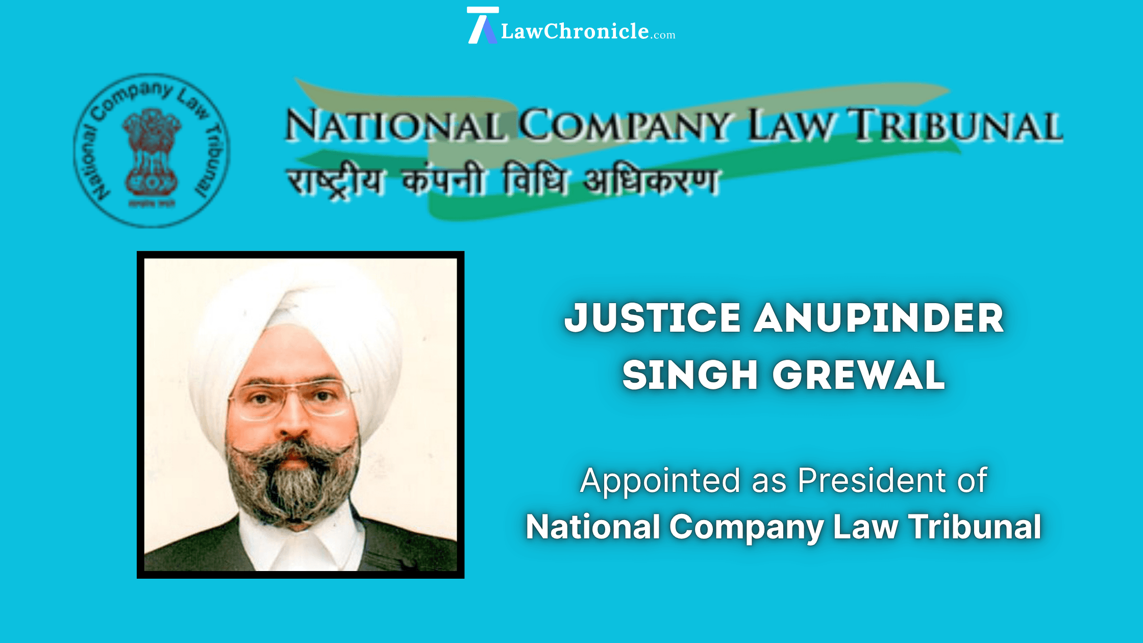 Retd. Justice Anupinder Singh Grewal Appointed NCLT President